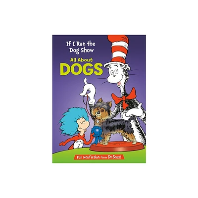 If I Ran the Dog Show - Dr. Seuss - by DR SEUSS (Board Book)