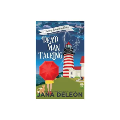 Dead Man Talking - (Happily Everlasting) by Jana DeLeon (Paperback)