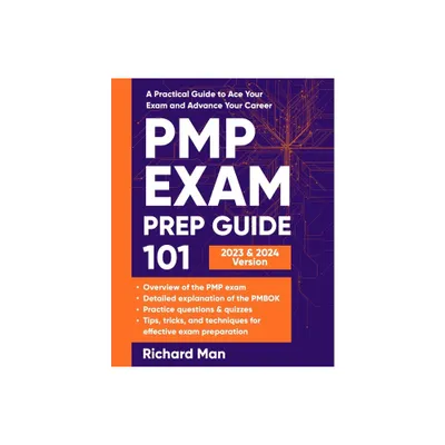 PMP Exam Prep Guide 101 - by Richard Man (Paperback)