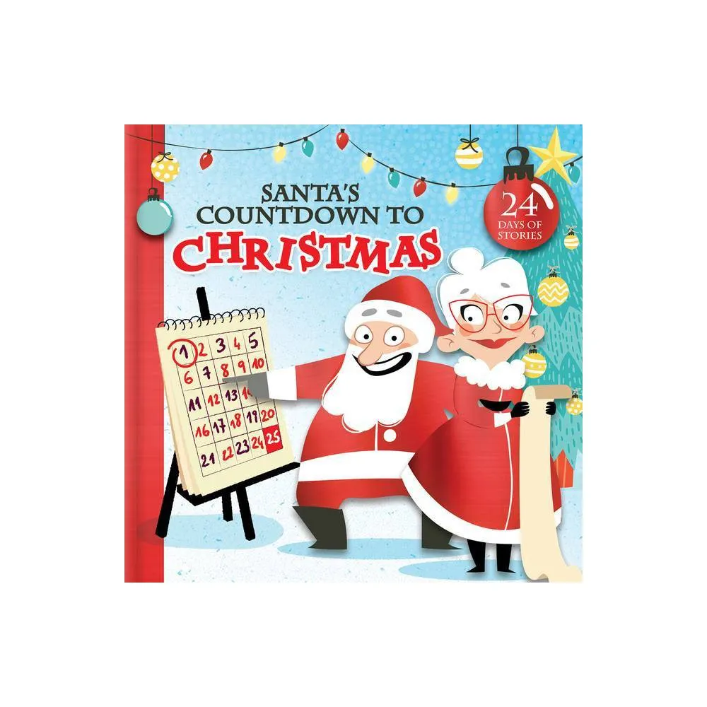 Santas Countdown to Christmas - (Hardcover)