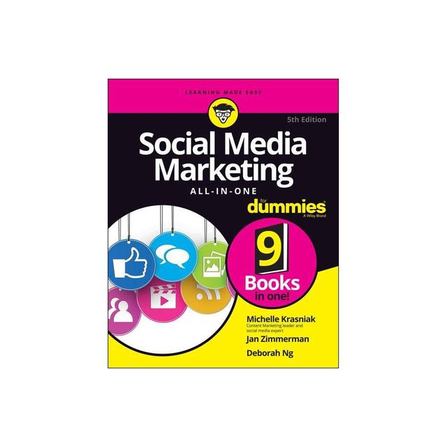 Social Media Marketing All-In-One for Dummies - 5th Edition by Michelle Krasniak & Jan Zimmerman & Deborah Ng (Paperback)