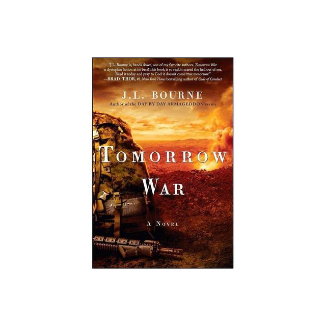 Tomorrow War - (Chronicles of Max) by J L Bourne (Paperback)