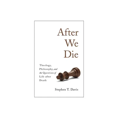 After We Die - by Stephen T Davis (Hardcover)