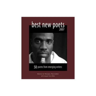 Best New Poets 2007 - by Natasha Trethewey & Jeb Livingood (Paperback)