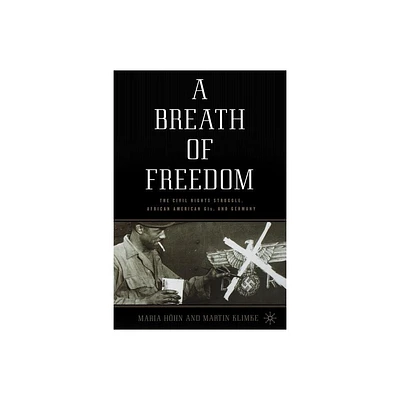 A Breath of Freedom - by M Hhn & M Klimke (Hardcover)