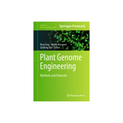 Plant Genome Engineering - (Methods in Molecular Biology) by Bing Yang & Wendy Harwood & Qiudeng Que (Hardcover)