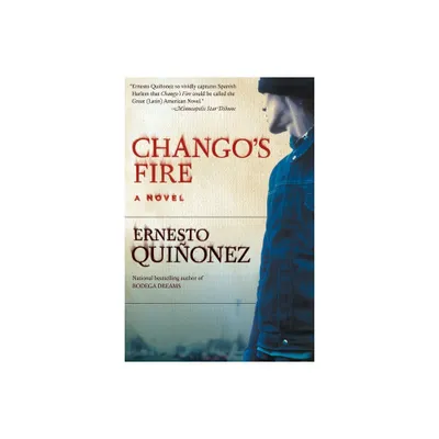 Changos Fire - by Ernesto Quinonez (Paperback)