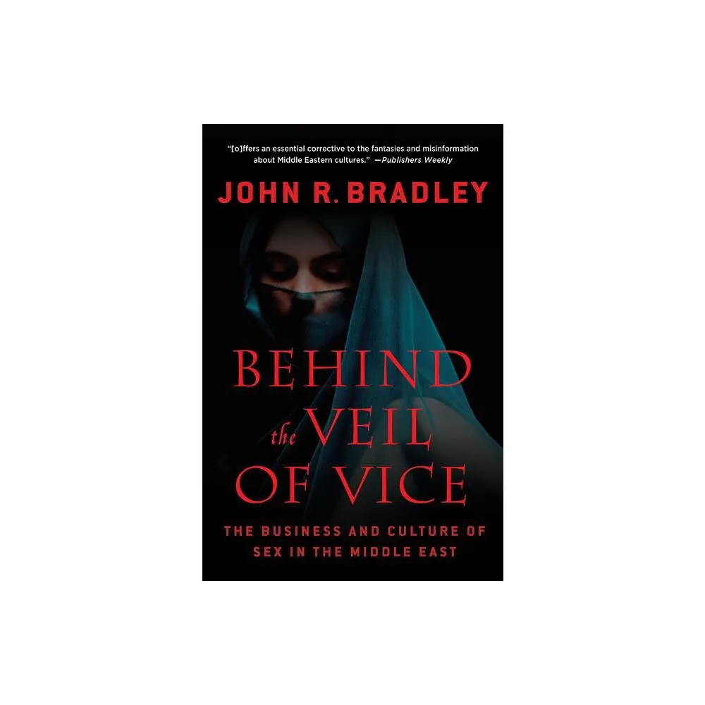 St Martins Griffin Behind the Veil of Vice - by John R Bradley (Paperback)  | The Market Place