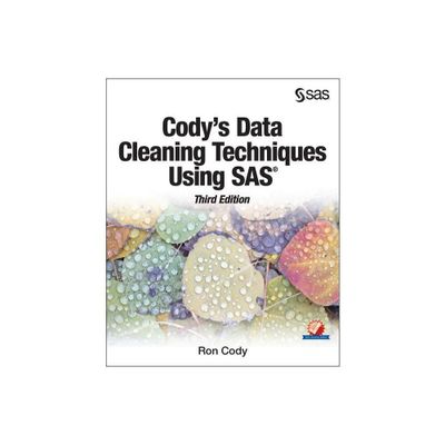 Codys Data Cleaning Techniques Using SAS, Third Edition - 3rd Edition by Ron Cody (Paperback)