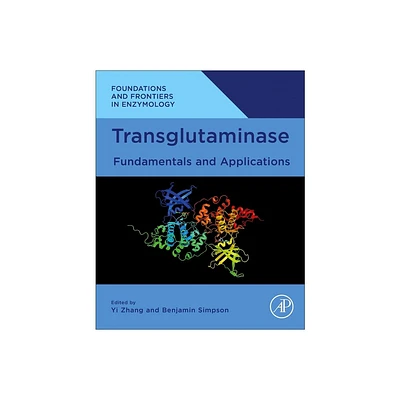 Transglutaminase - (Foundations and Frontiers in Enzymology) by Yi Zhang & Benjamin K Simpson (Paperback)