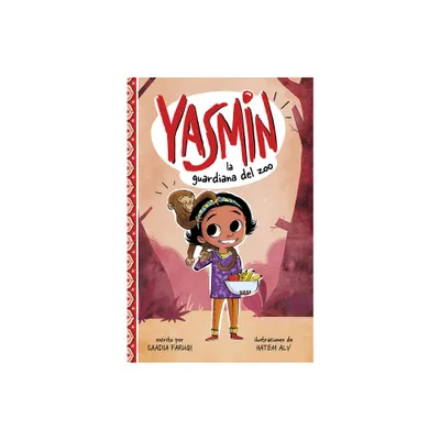 Yasmin, la Guardiana del Zoo - (Yasmin en Espaol) by Saadia Faruqi (Paperback)