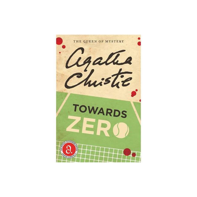 Towards Zero - by Agatha Christie (Paperback)