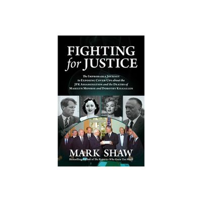 Fighting for Justice - by Mark Shaw (Hardcover)