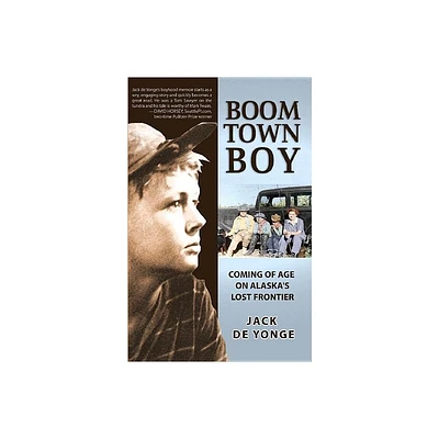 Boom Town Boy - by Jack de Yonge (Paperback)