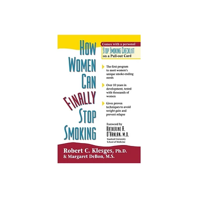 How Women Can Finally Stop Smoking - by Robert C Klesges & Margaret Debon (Paperback)