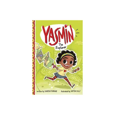 Yasmin the Explorer - by Saadia Faruqi (Paperback)