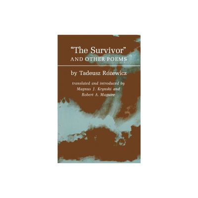 The Survivors and Other Poems - (Lockert Library of Poetry in Translation) by Tadeusz Rozewicz (Paperback)