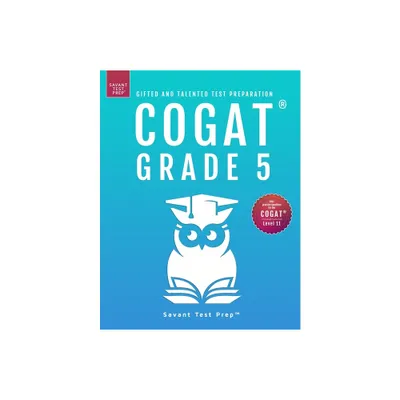 COGAT Grade 5 Test Prep-Gifted and Talented Test Preparation Book - Two Practice Tests for Children in Fifth Grade (Level 11) - by Savant Prep