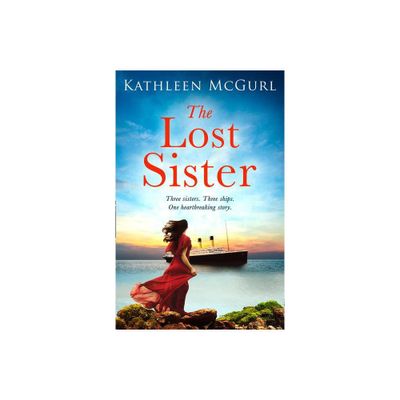 The Lost Sister - by Kathleen McGurl (Paperback)