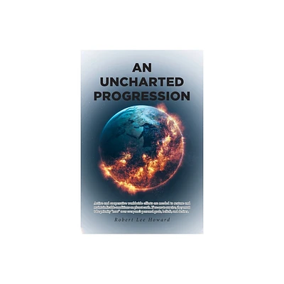 An Uncharted Progression - by Robert Lee Howard (Paperback)