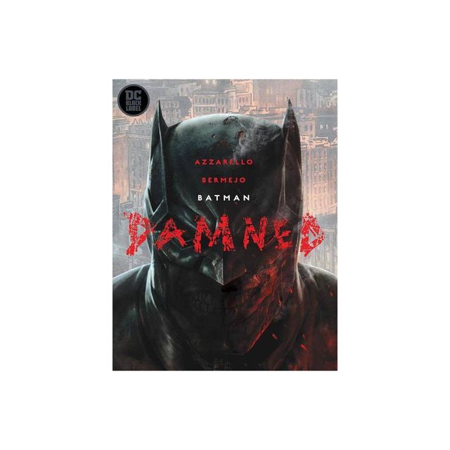 Batman: Damned - by Brian Azzarello (Hardcover) | Connecticut Post Mall