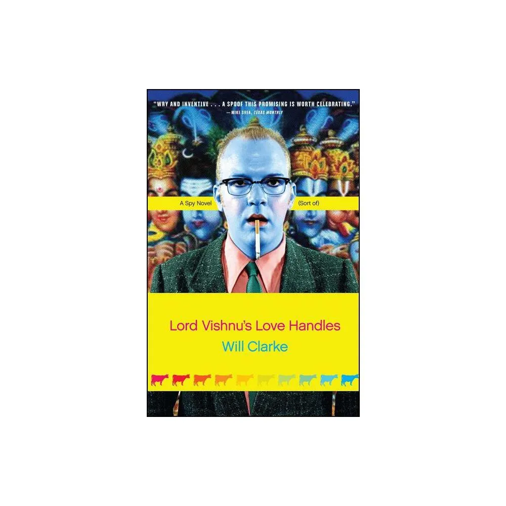 Lord Vishnus Love Handles - by Will Clarke (Paperback)