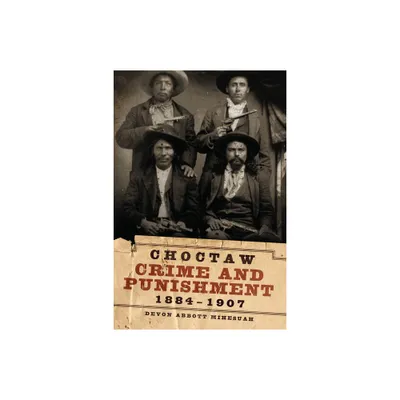 Choctaw Crime and Punishment, 1884-1907