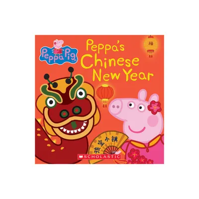 Peppas Chinese New Year (Peppa Pig 8x8 #21) - (Paperback)