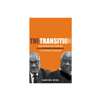 The Transition - by Daniel Kiel (Hardcover)