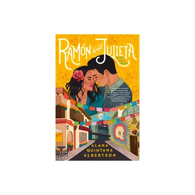 Ramn and Julieta - (Love & Tacos) by Alana Quintana Albertson (Paperback)