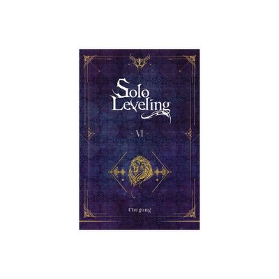 Solo Leveling, Vol. 6 (Novel) - (Solo Leveling (Novel)) by Chugong (Paperback)