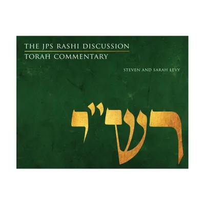 The JPS Rashi Discussion Torah Commentary - (JPS Study Bible) by Sarah Levy & Steven Levy (Paperback)