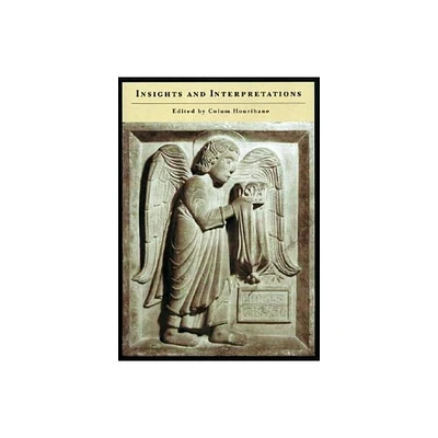 Insights and Interpretations - by Colum Hourihane (Hardcover)