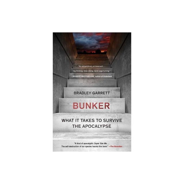 Bunker - by Bradley Garrett (Paperback)