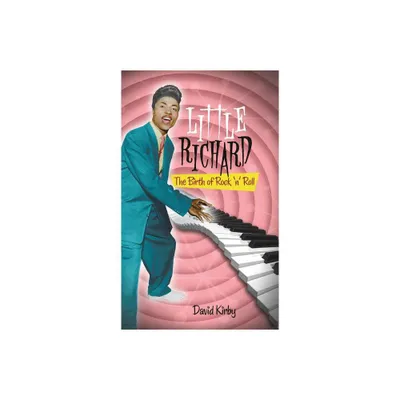 Little Richard - by David Kirby (Hardcover)