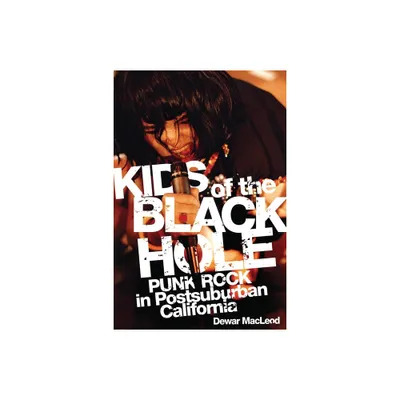 Kids of the Black Hole - by Dewar MacLeod (Paperback)