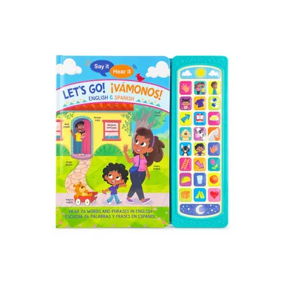 Say It, Hear It: Lets Go! Vamonos! (Bilingual) - by Rosie Pajaro (Board Book)