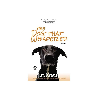 The Dog That Whispered - by Jim Kraus (Paperback)