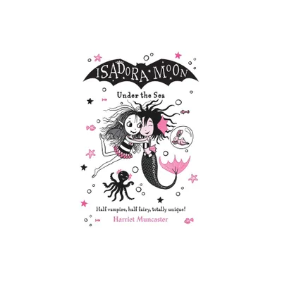 Isadora Moon Under the Sea - by Harriet Muncaster (Paperback)