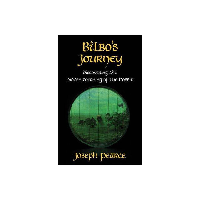 Bilbos Journey - by Joseph Pearce (Paperback)