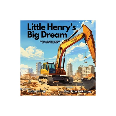 Little Henrys Big Dream - by Dallas Coffey (Paperback)