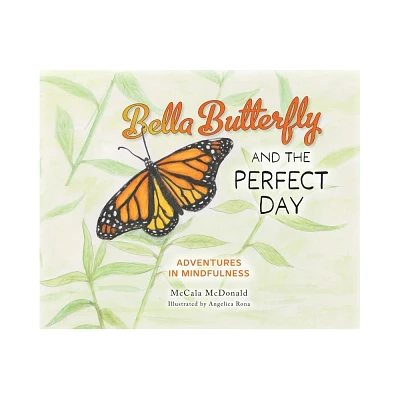 Bella Butterfly and the Perfect Day