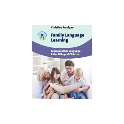 Family Language Learning - (Parents and Teachers Guides) by Christine Jernigan (Paperback)