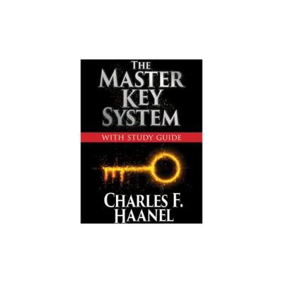 The Master Key System with Study Guide - by Charles F Haanel (Paperback)