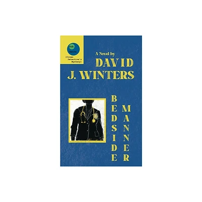 Bedside Manner - 2nd Edition by David J Winters (Paperback)