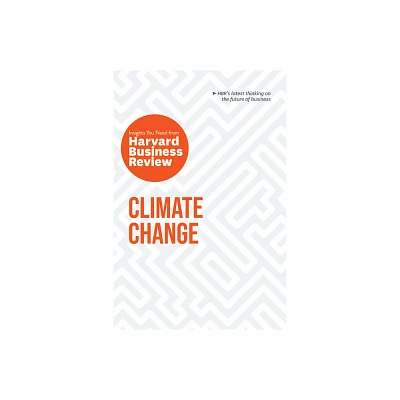 Climate Change: The Insights You Need from Harvard Business Review