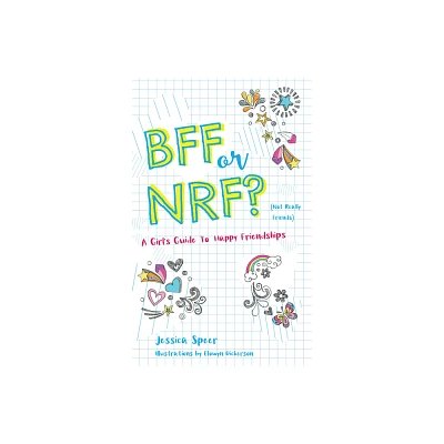 Bff or Nrf (Not Really Friends) - by Jessica Speer (Paperback)