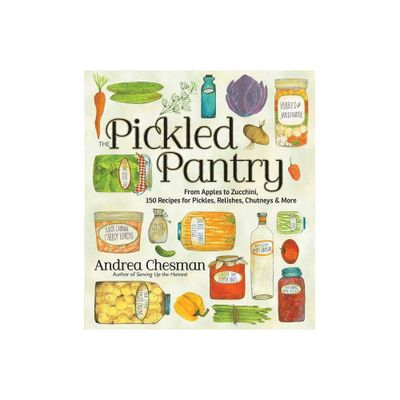 The Pickled Pantry - by Andrea Chesman (Paperback)