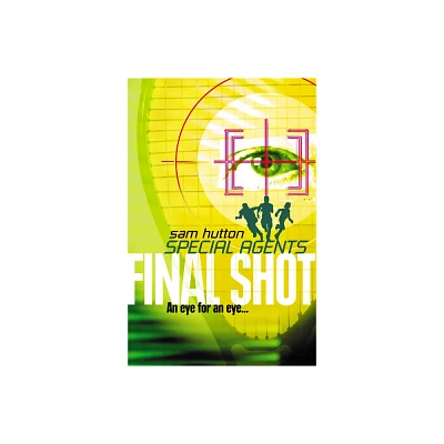 Final Shot - (Special Agents) by Sam Hutton (Paperback)