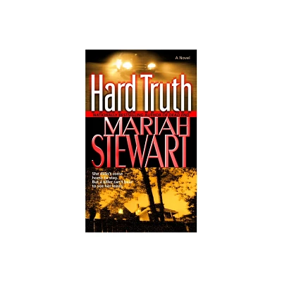 Hard Truth - by Mariah Stewart (Paperback)